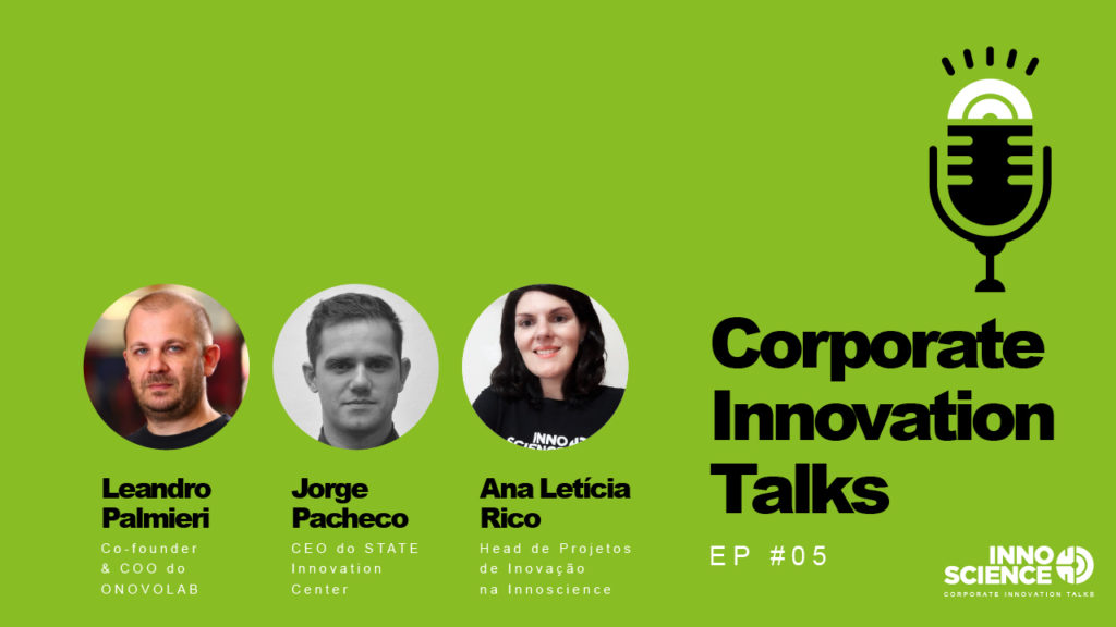 Corporate Innovation Talks #05 – A Visão do Hub