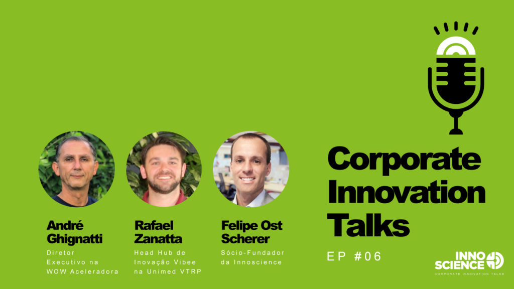 Corporate Innovation Talks #06 – A Visão das Aceleradoras