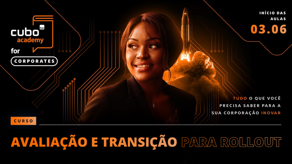 Avaliação e Transição para Rollout