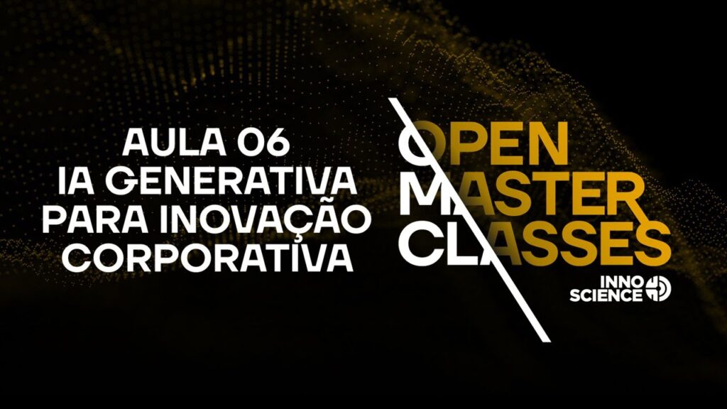 IA Generativa para Inovação Corporativa | Open Masterclass